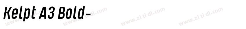Kelpt A3 Bold字体转换 Kelpt A3 Bold字体转换